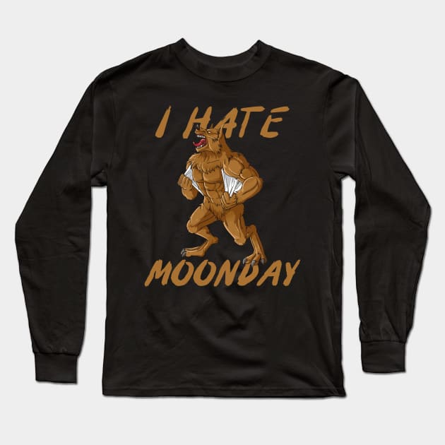 I Hate Moonday Long Sleeve T-Shirt by Photomisak72